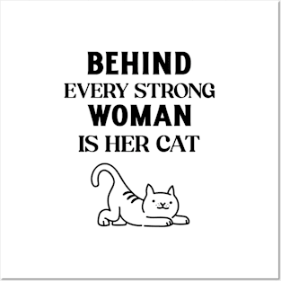 Behind Every Strong Woman Is Her Cat Posters and Art